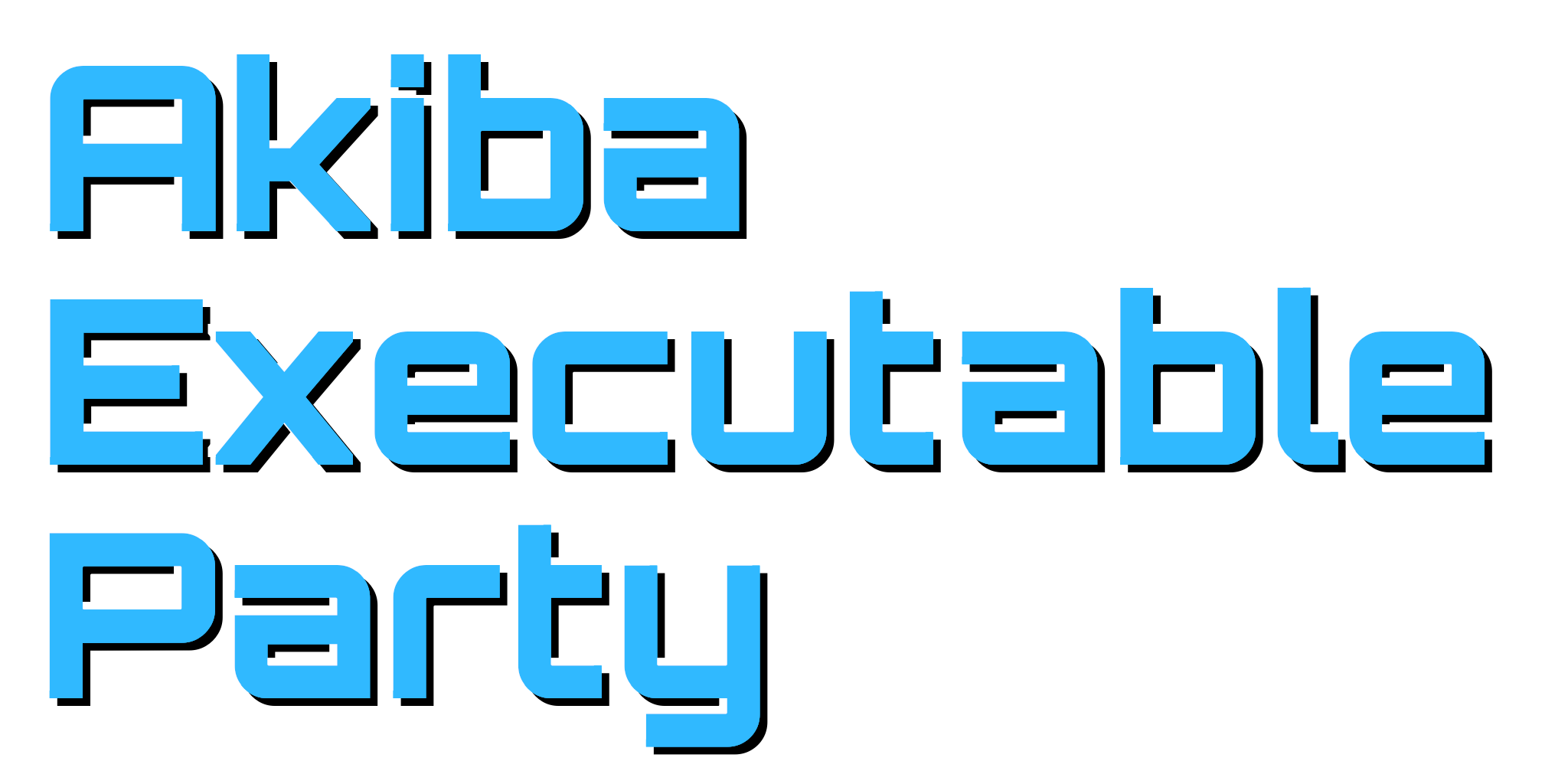Akiba Executable Party